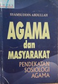Agama dan Masyarakat : Pendekatan Sosiologi Agama