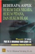Beberapa Aspek : Hukum Tata Negara, Hukum Pidana, dan Hukum Islam