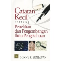 Catatan Kecil Tentang Penelitian dan Pengembangan Ilmu Pengetahuan