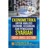 Ekonometrika Untuk Analisis Ekonomi, Keuangan dan Pemasaran Syariah (Data Cross Section)