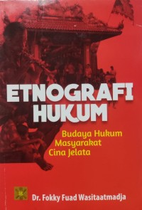 Etnografi Hukum : Budaya Hukum Masyarakat Cina Jelata