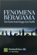 Fenomena Beragama Dari Dunia Arab Hingga Asia Pasifik