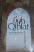 Fiqh Qiblat : Cara Sederhana Menentukan Arah Shalat Agar Sesuai Syari'at