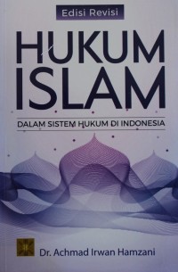 HUKUM ISLAM Dalam Sistem Hukum di Indonesia