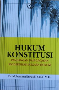 HUKUM KONSTITUSI, Pandangan Dan Gagasan Modernisasi Negara Hukum
