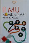 Ilmu Komunikasi : Ilmiah dan Populer