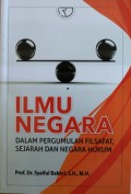 Ilmu Negara Dalam Pergumulan Filsafat , Sejarah dan Negara Hukum