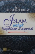 Khotbah Jumat : Islam Untuk Kesejahteraan Masyarakat