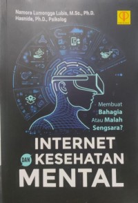 Internet dan Kesehatan Mental : Membuat Bahagia atau Malah Sengsara