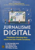 Jurnalisme Digital : Pendekatan Teknologi Baru dalam Teori dan Praktik Jurnalisme