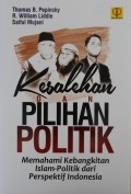 KESALEHAN DAN PILIHAN POLITIK : Memahami Kebangkitan Islam-Politik dari Perspektif Indonesia