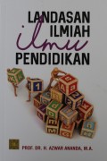 Landasan Ilmiah Ilmu Pendidikan