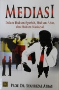 Mediasi dalam Hukum Syariah, Hukum Adat, dan Hukum Nasional