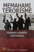 Mamahami Terorisme : Sejarah, Konsep, dan Model