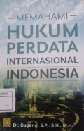 Memahami Hukum Perdata Internasional Indonesia