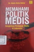 Memahami Politik Medis : Bangkitnya Perluasan Medis di Indonesia