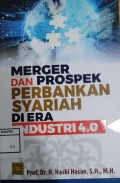 Merger dan Prospek Perbankan Syariah di Era Industri 4.0