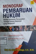 Monograf Pembaruan Hukum : Narasi Epistemik Perwujudan Tatanan Hukum Nasional yang Responsif