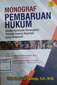 Monograf Pembaruan Hukum : Narasi Epistemik Perwujudan Tatanan Hukum Nasional yang Responsif