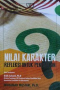 Nilai Karakter  Refleksi Untukk Pendidikan