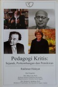 PEDAGOGI KRITIS, Sejarah, Perkembangan dan Pemikiran