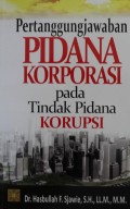 Pertanggungjawaban Pidana Korporasi pada Tindak Pidana Korupsi