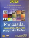 Pendidikan Kewarganegaraan : Pancasila, Demokrasi, HAM, dan Masyarakat Madani