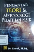 Pengantar Teori & Metodologi Pelatihan Fisik