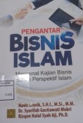 Pengantar Bisnis Islam Mengenai Kajian Bisnis dalam Perspektif Islam