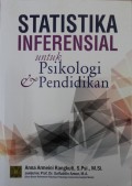 STATISTIKA INFERENSIAL : Untuk psikologi dan pendidikan