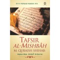 Tafsir Al-Mishbah M. Quraish Shihab : Kajian Atas Amtsal Al-Qur'an