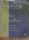 Tafsir Maudhu'i : Solusi Qur'ani atas Masalah Sosial Kontemporer