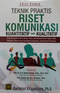 TEKNIK PRAKTIS RISET KOMUNIKASI KUANTITATIF DAN KUALITATIF