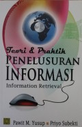 Teori & Praktik Penelusuran Informasi = Information Retrieval