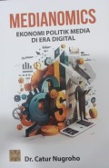 MEDIANOMICS Ekonomi Politik Media Di Era Digital