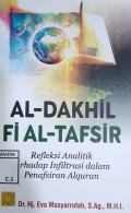 AL - DAKHIL FI AL - TAFSIR : Refleksi Analitik terhadap Infiltrasi dalam Penafsiran Al-Qur'an