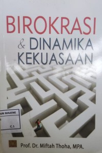 Birokrasi & Dinamika Kekuasaan
