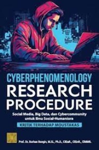 Cyberphenomenology Research Procedure : Social Media, Big Data, dan Cybercommunity untuk Ilmu Sosial-Humaniora : Kritik Terhadap Moustakas
